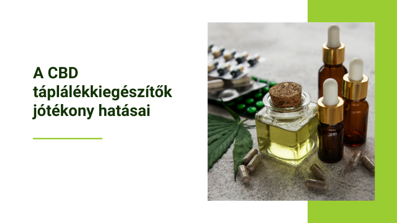 CBD táplálékkiegészítők jótékony hatásai